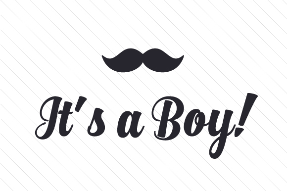 Download It's a Boy! (SVG Cut file) by Creative Fabrica Crafts · Creative Fabrica