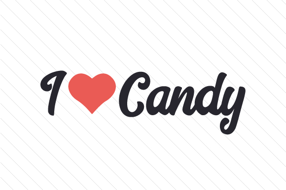 I Love Candy (SVG Cut file) by Creative 