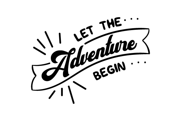 Download Let The Adventure Begin Svg Cut File By Creative Fabrica Crafts Creative Fabrica SVG Cut Files