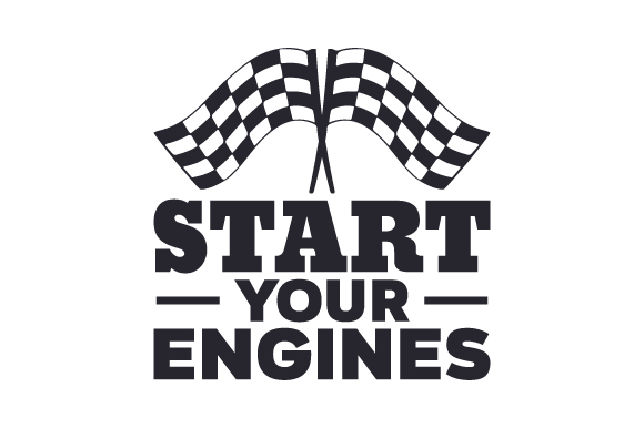 Start Your Engines SVG Cut file by Creative Fabrica Crafts · Creative  Fabrica