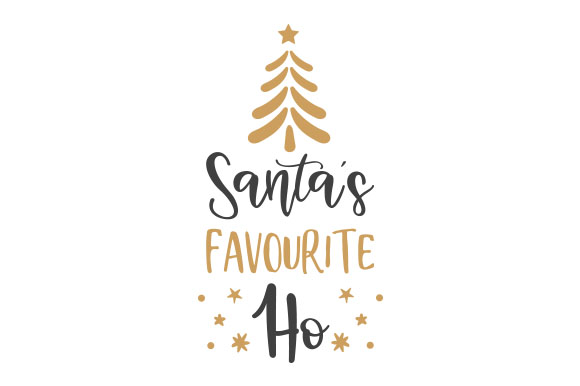 Santa S Favourite Ho Svg Cut File By Creative Fabrica