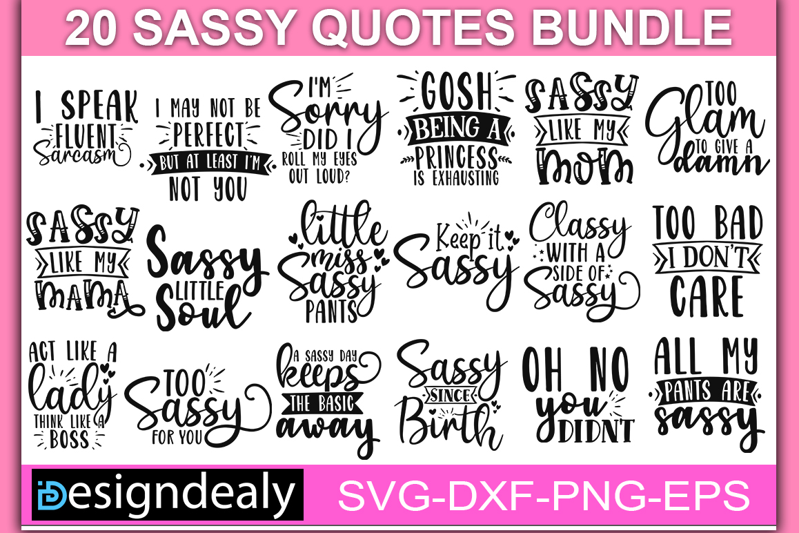 Download Sassy Quotes Bundle Graphic By Designdealy Creative Fabrica