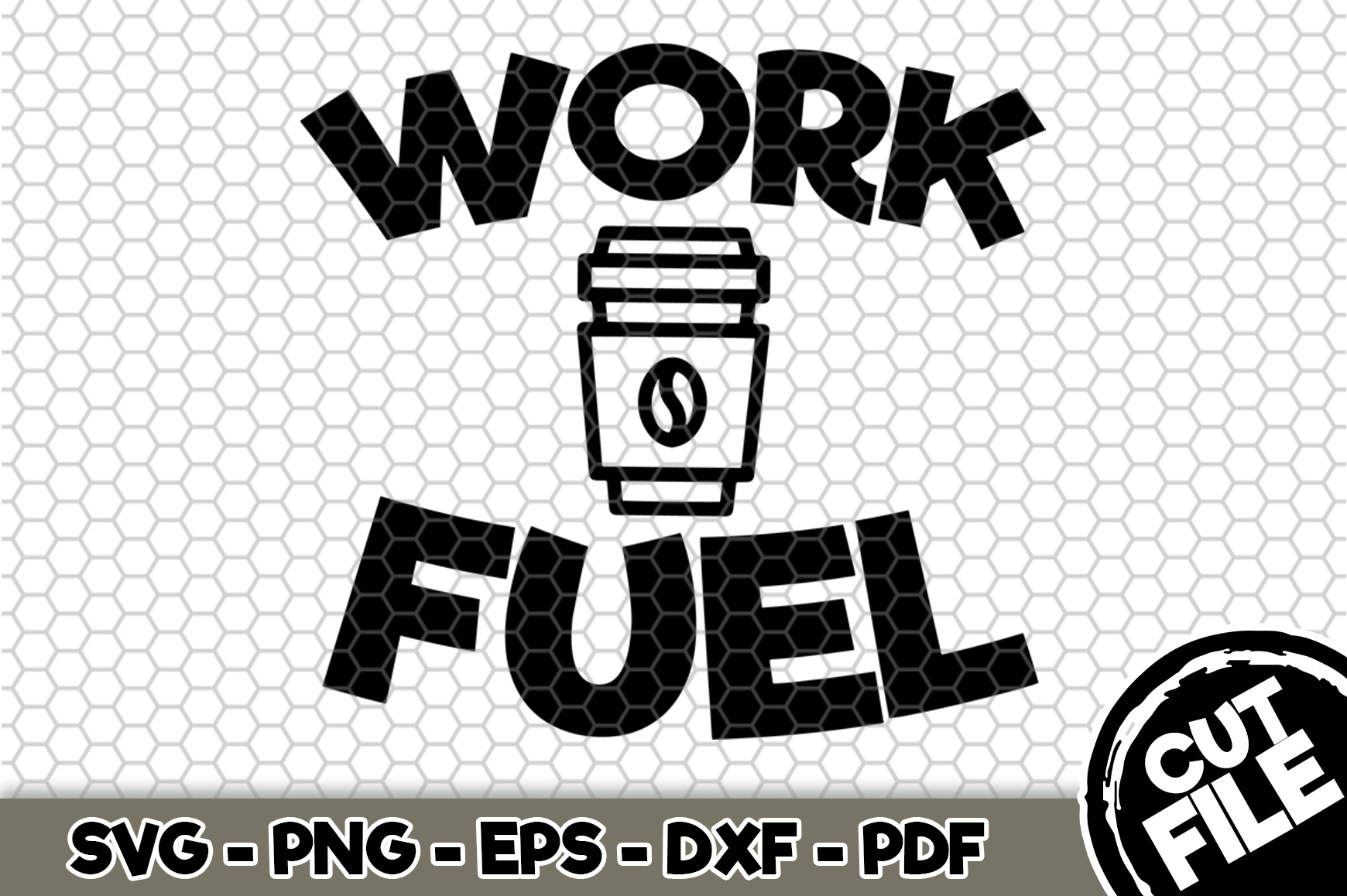 Download Work Fuel Coffee Graphic By Svgexpress Creative Fabrica