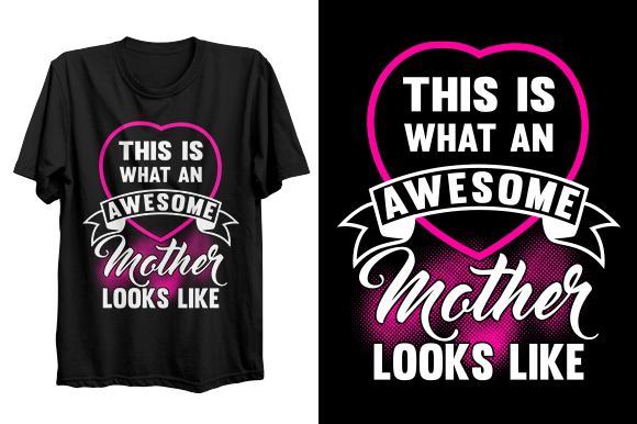 Mother's Day T-Shirt Design Graphic by Graphicflow · Creative Fabrica