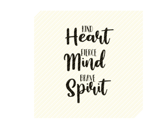 Kind Heart Fierce Mind Brave Spirit Gráfico por SVGPlaceDesign · Creative  Fabrica