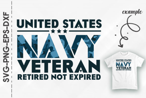 Download Us Navy Veteran Retired Not Expired Graphic By Utenbaw Creative Fabrica