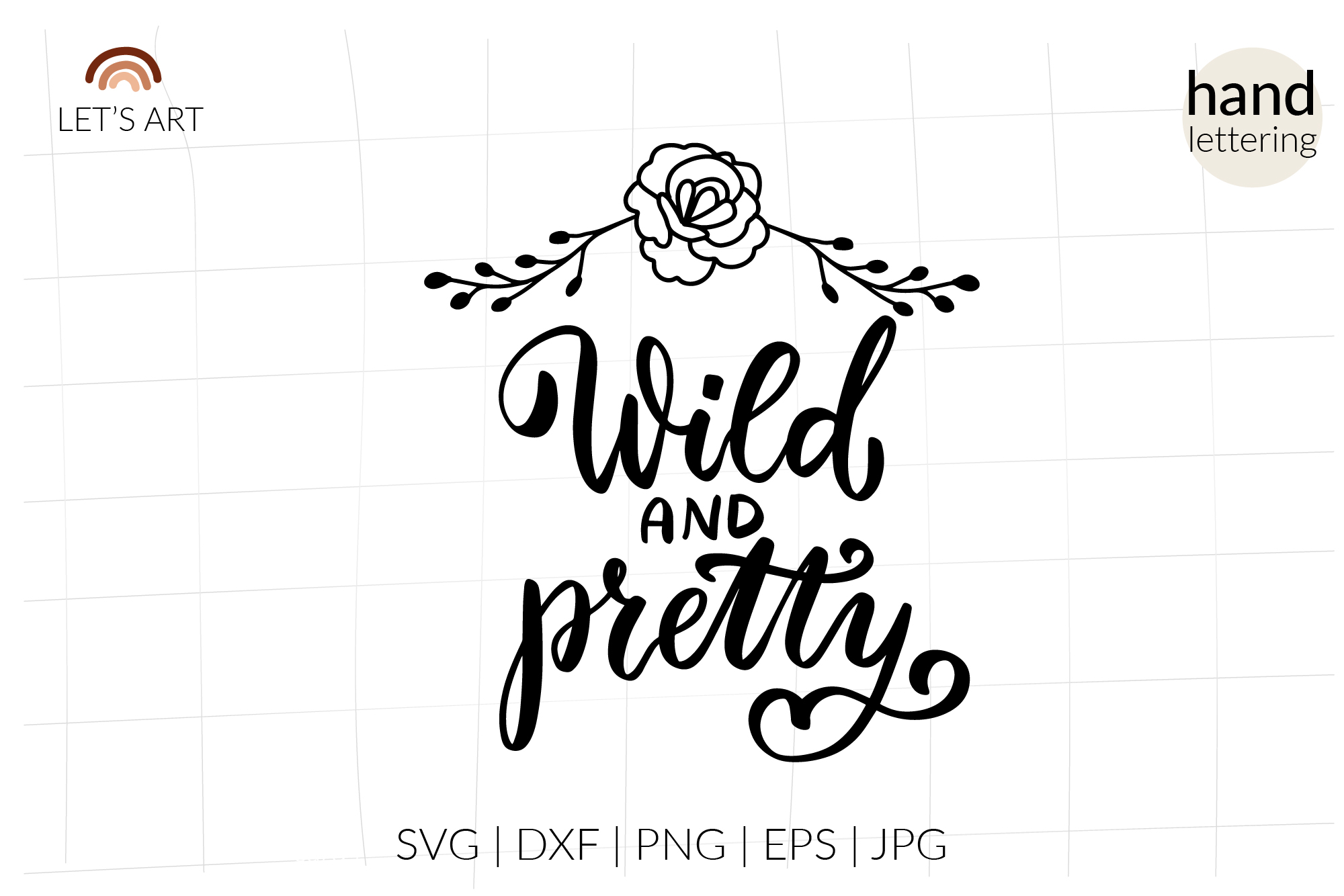 Wild and Pretty Svg Shirt, Wildflowers Graphic by LetsArtShop ...