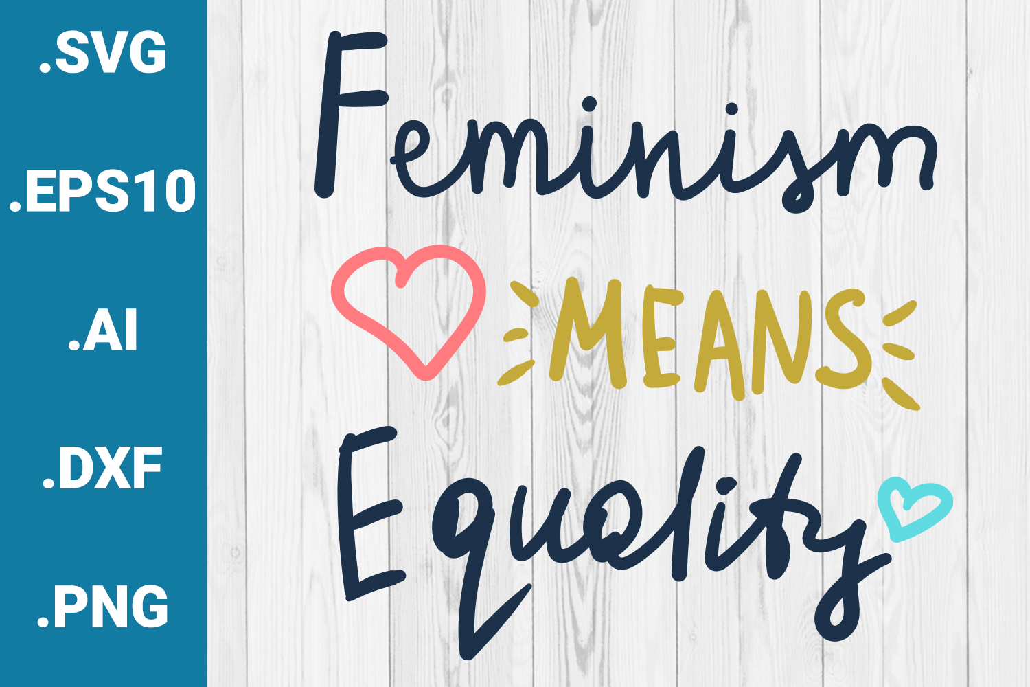 Feminism Means Equality Graphic · Creative Fabrica