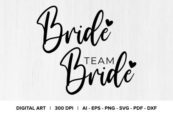 Bride & Team Bride Quote Graphics Gráfico por Running With Foxes · Creative  Fabrica
