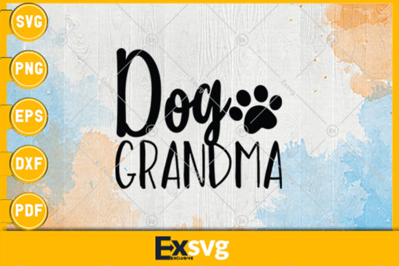 Download Dog Grandma Svg T Shirt Graphic By Exsvg Creative Fabrica