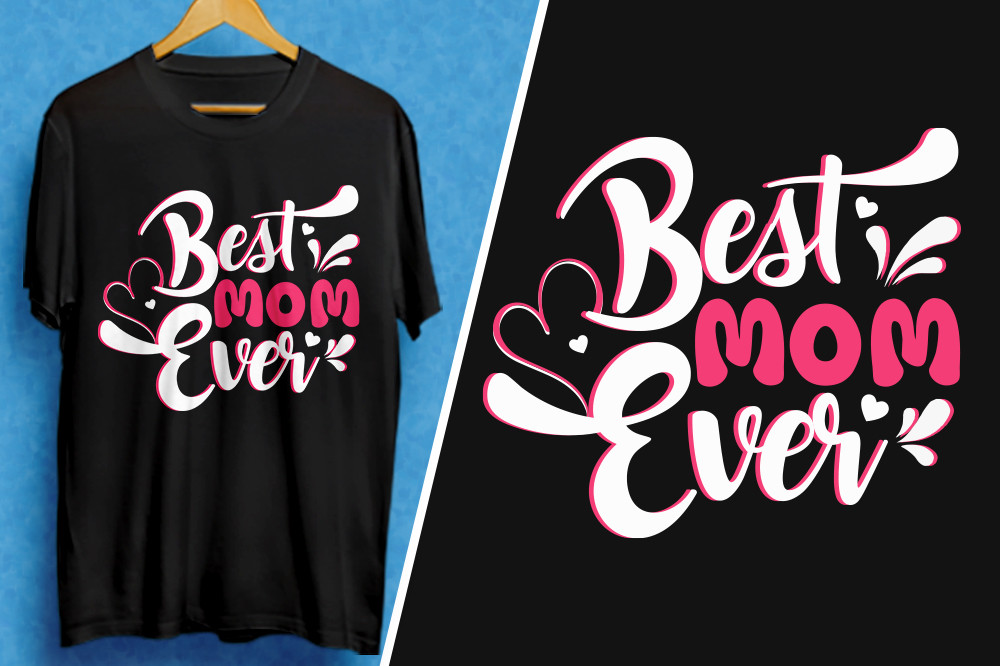 Best Mom Ever T-Shirt Design SVG, PNG Graphic by TeeBundle · Creative ...