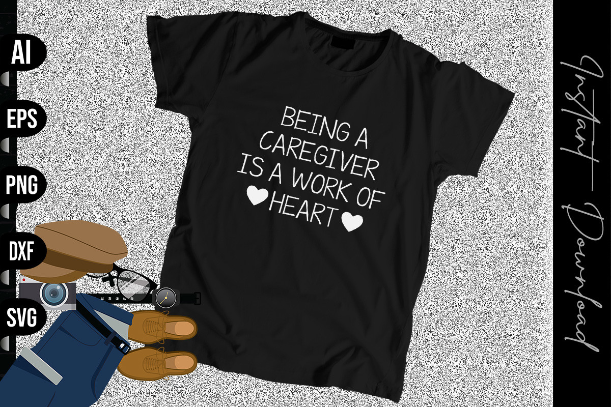 Being a Caregiver is a Work of Heart Graphic by vecstockdesign ...