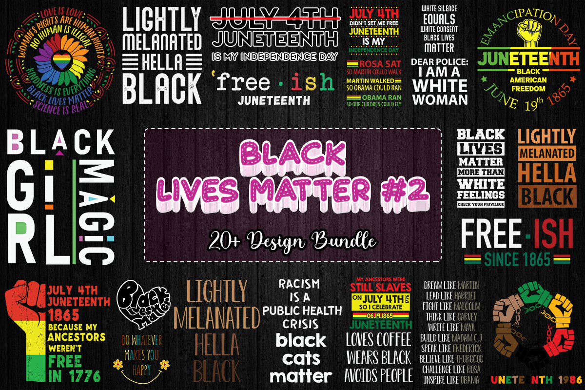 Black Lives Matter Design Bundle #2 Bundle · Creative Fabrica