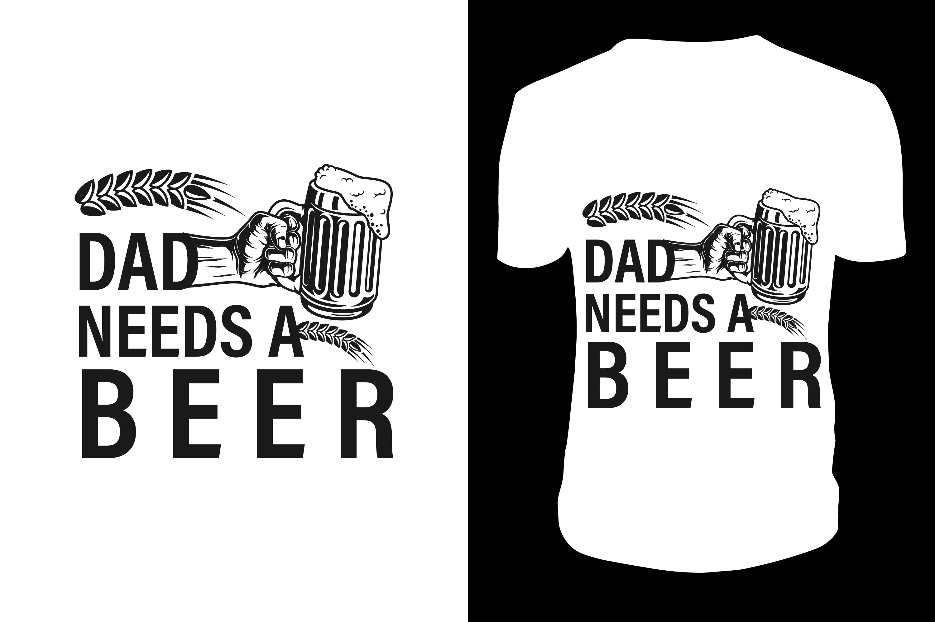 Dad Needs a Beer Svg Template Graphic by sahirtshirt · Creative Fabrica