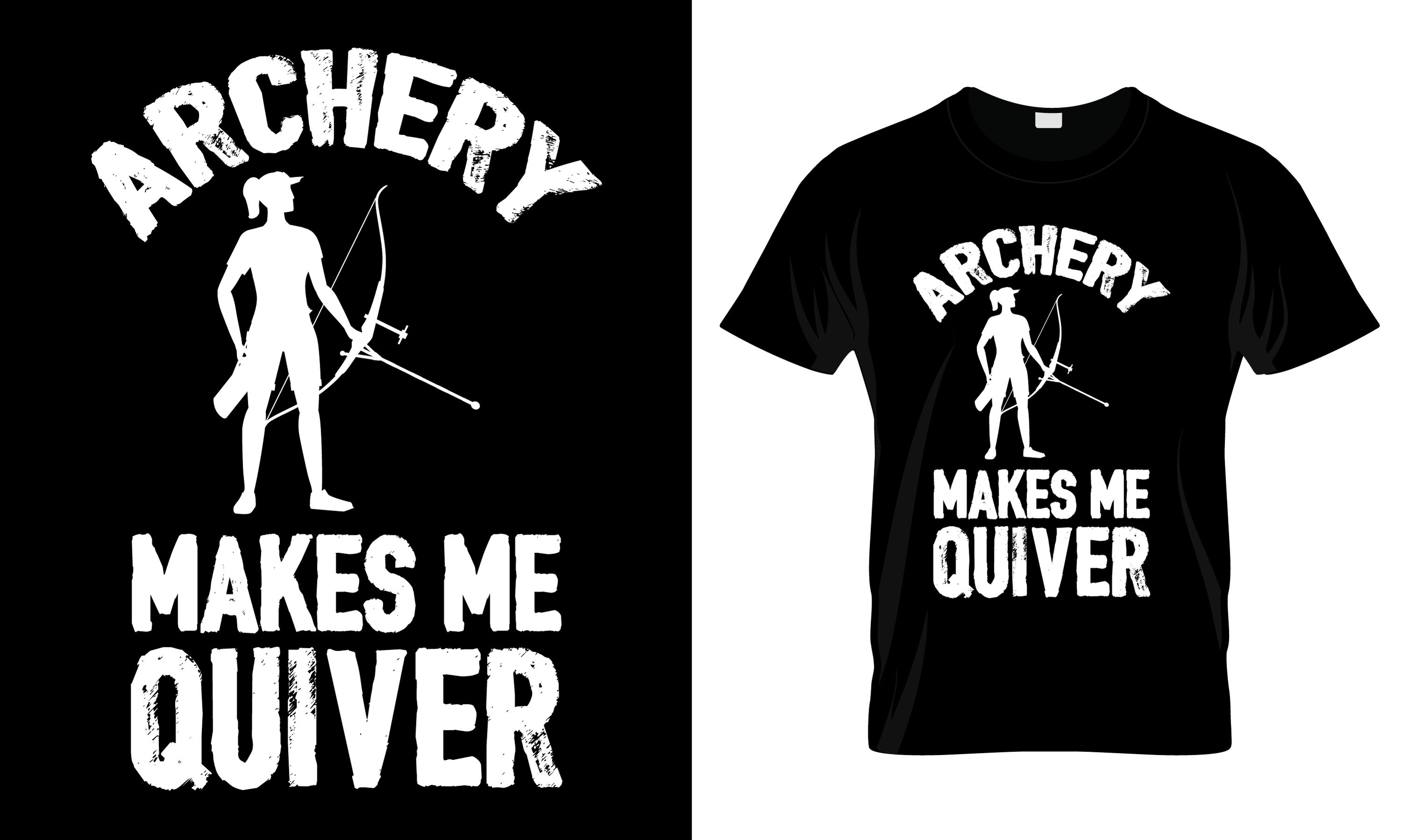 Archery Makes Me Quiver T-Shirt Graphic by The Unique T-Shirt ...