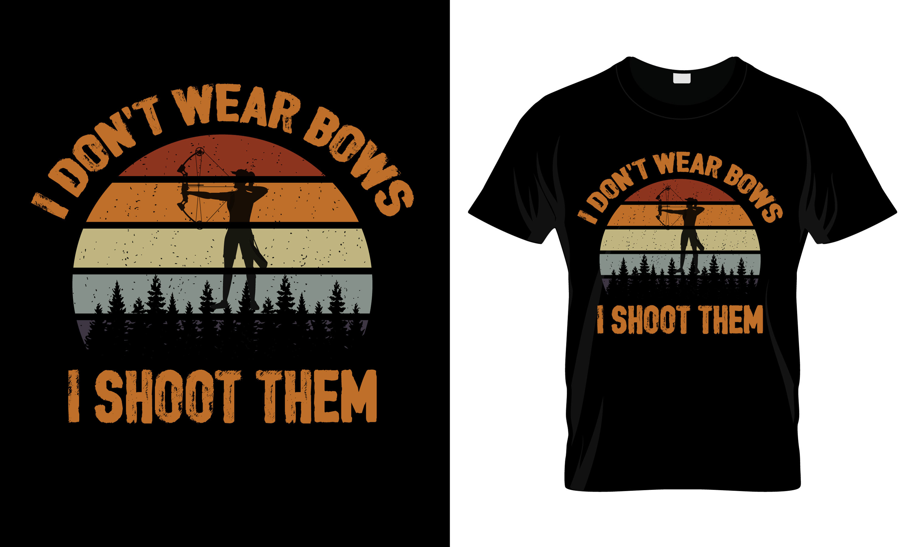 I Don't Wear Bows I Shoot Them T-Shirt Graphic by The Unique T-Shirt ...