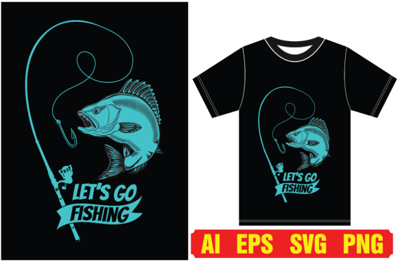 Let's Go Fishing T-shirt Design Graphic by sadequl56 · Creative Fabrica