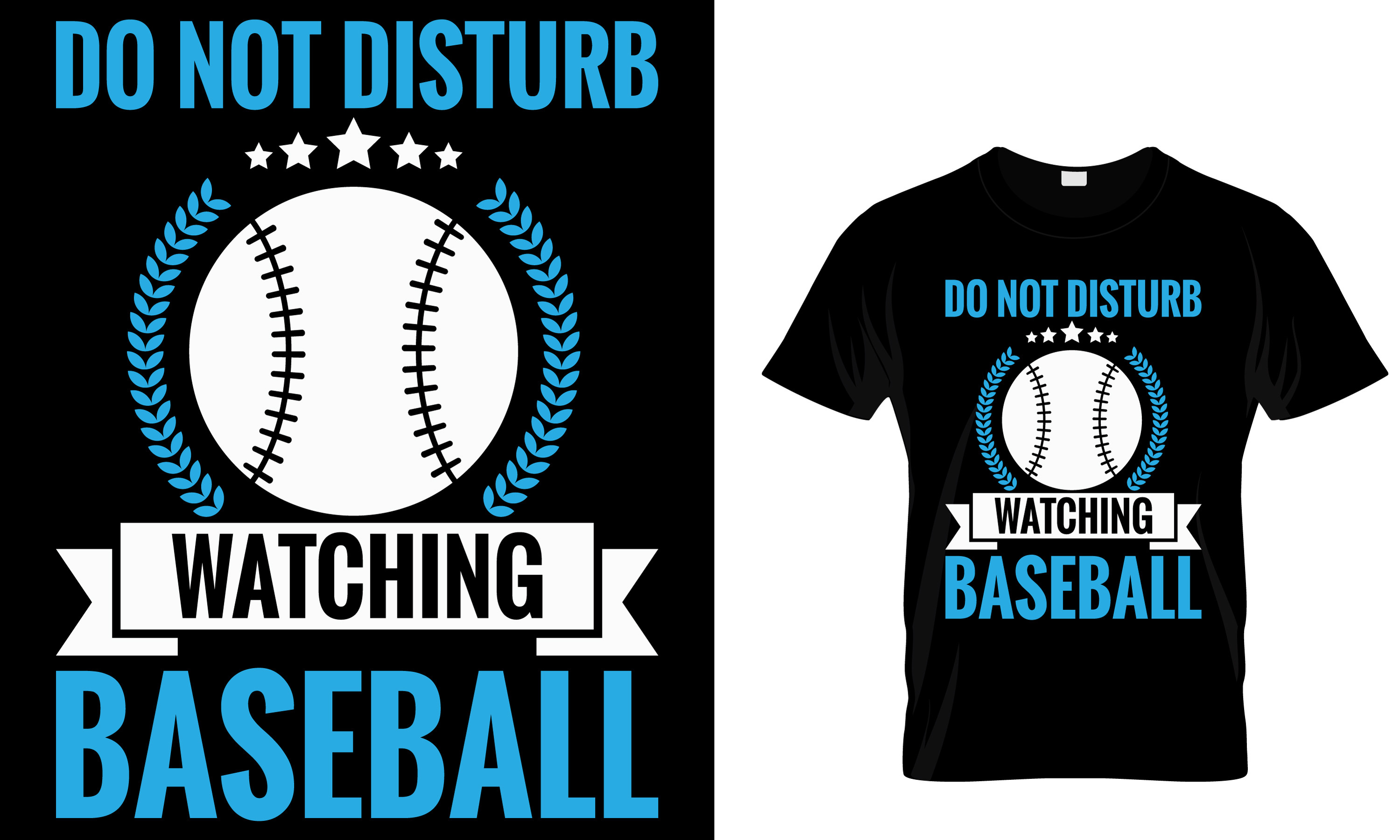 Do Not Disturb Watching Baseball- Tee Graphic by adobeanik · Creative ...