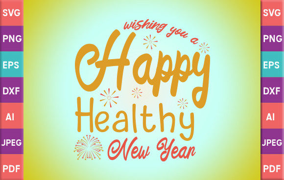 Wishing You a Happy Healthy New Year Illustration par Creative · Creative  Fabrica