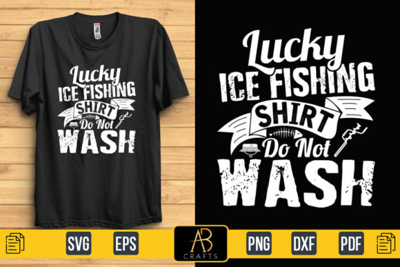 Lucky Ice Fishing Shirt Do Not Wash Graphic by Abcrafts · Creative