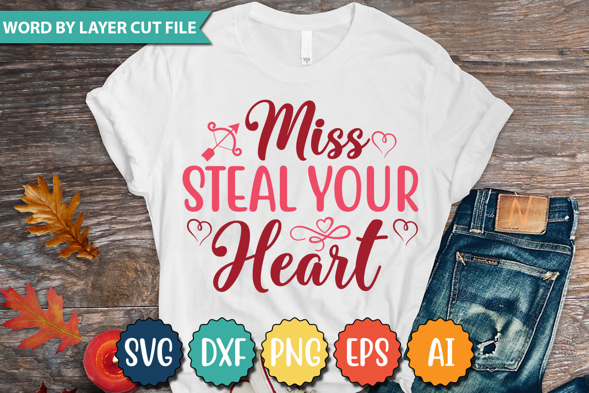 MISS STEAL YOUR HEART SVG Graphic by GraphicPicker · Creative Fabrica