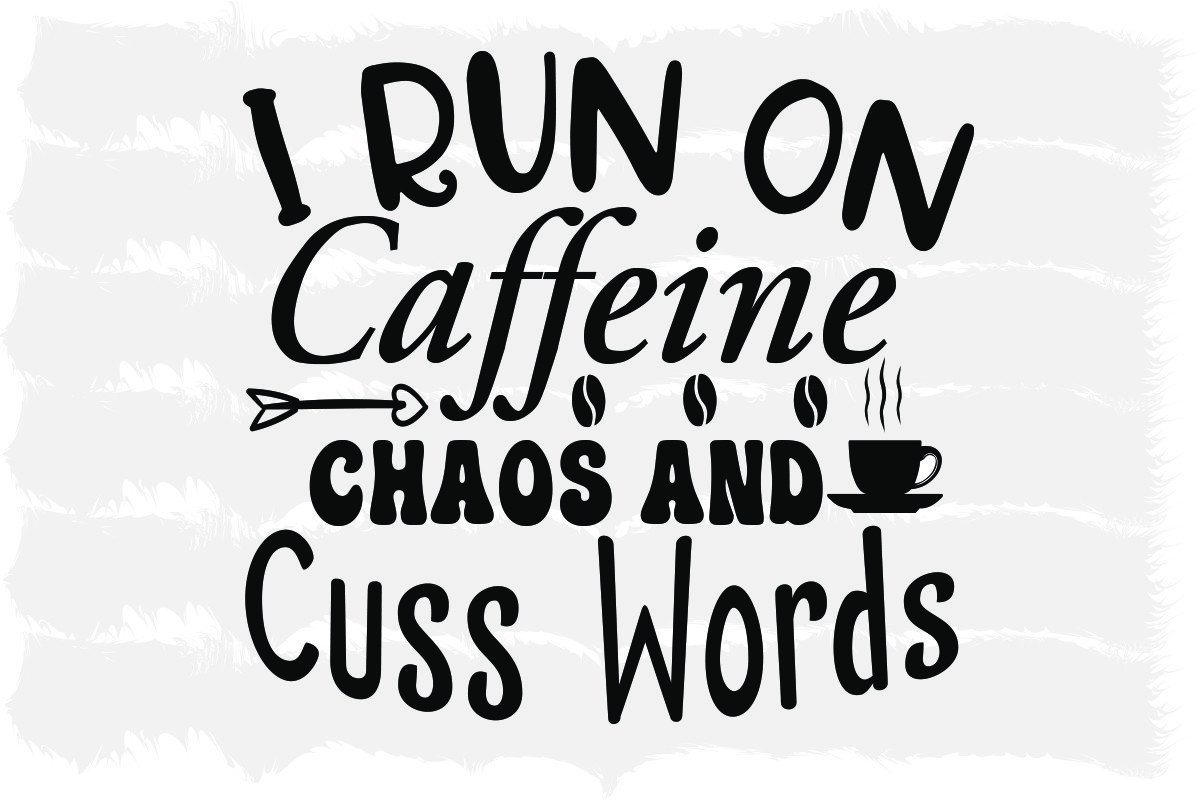 About I RUN on Caffeine CHAOS Graphic Graphic by Graphics Plus ...