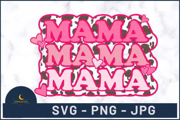 Valentine’s Day Mama PNG / Loved Mama Graphic by NAPAMOONSHOP ...