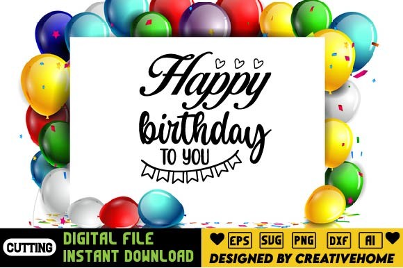 Happy Birthday to You Graphic by CreativeHome · Creative Fabrica