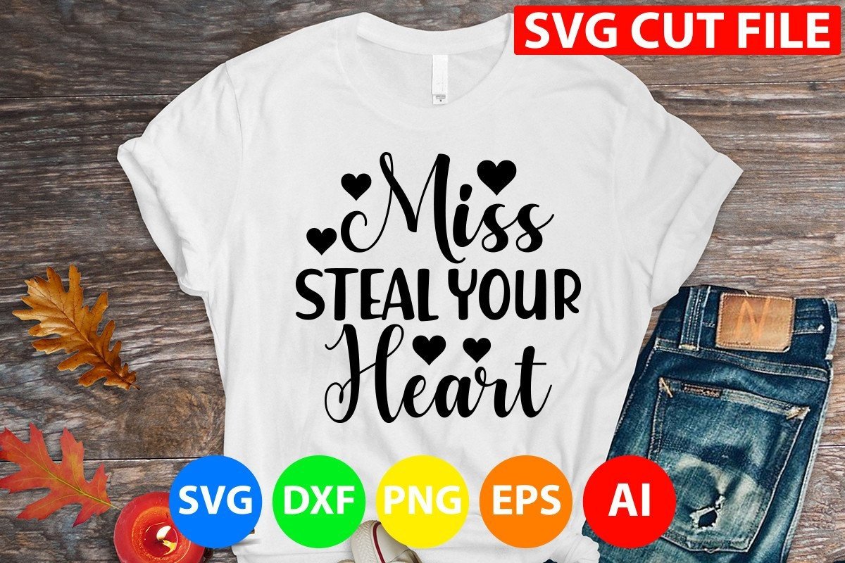 Miss Steal Your Heart Svg Graphic by GatewayDesign · Creative Fabrica