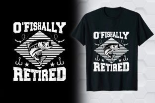 O'fishally Retired Fishing T-shirt Graphic by TrendyPointShop ...