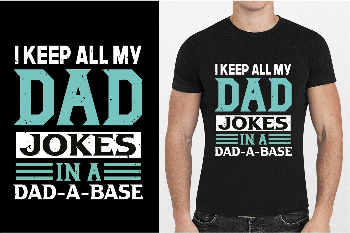 I KEEP ALL MY DAD JOKES Tshirt Design Graphic by CraftHub · Creative ...