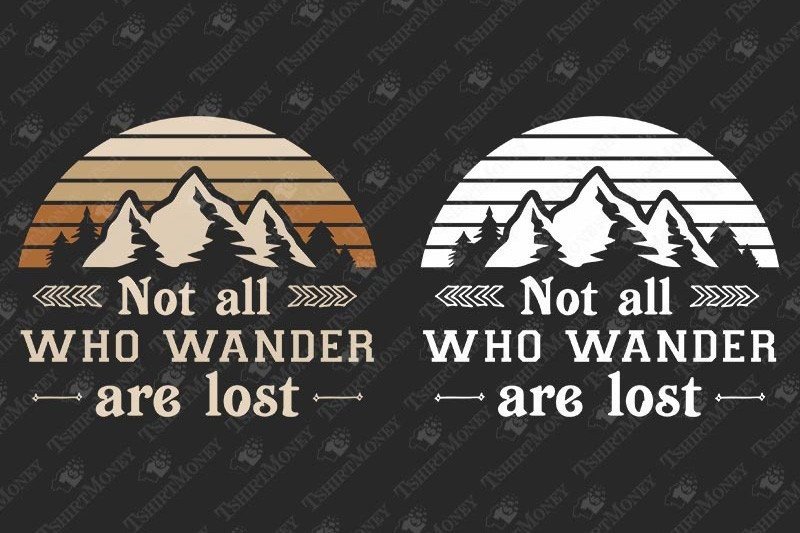 Not All Who Wonder Are Lost Graphic by TeeDesignery · Creative Fabrica
