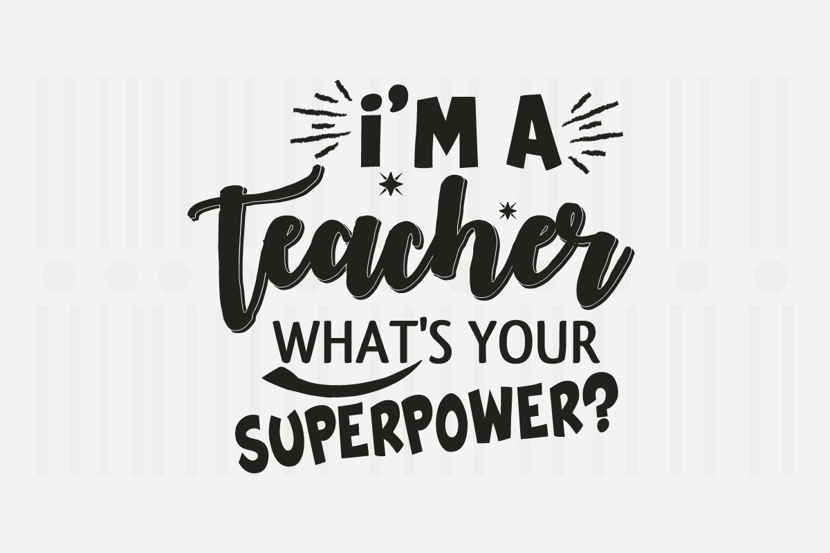 I'm a Teacher What's Your Superpower?SVG Graphic by Svg Box · Creative  Fabrica