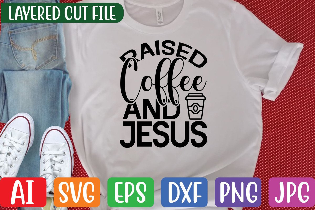 Raised Coffee and Jesus Graphic by creative creator · Creative Fabrica