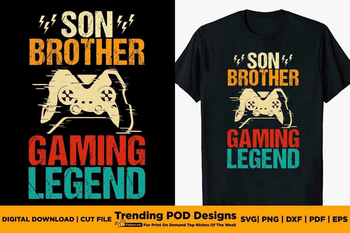 Son Brother Gaming Legend Gamer Shirt Graphic by Trending POD Designs ...
