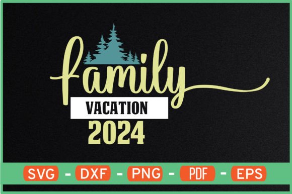 Family Vacation 2024 TShirt Designs Svg Graphics 37764397 1 580x386 
