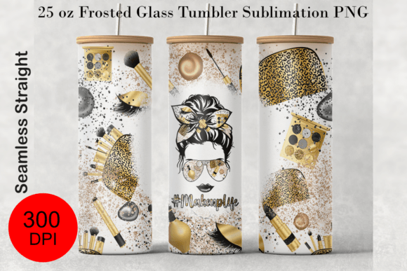 https://www.creativefabrica.com/wp-content/uploads/2022/09/12/Makeup-Life-25-Oz-Frosted-Glass-Tumbler-Graphics-38295118-1-580x387.png