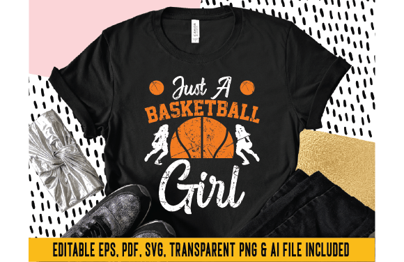 Just a Basketball Girl Basketball Player Graphic by tarekarts99 ...