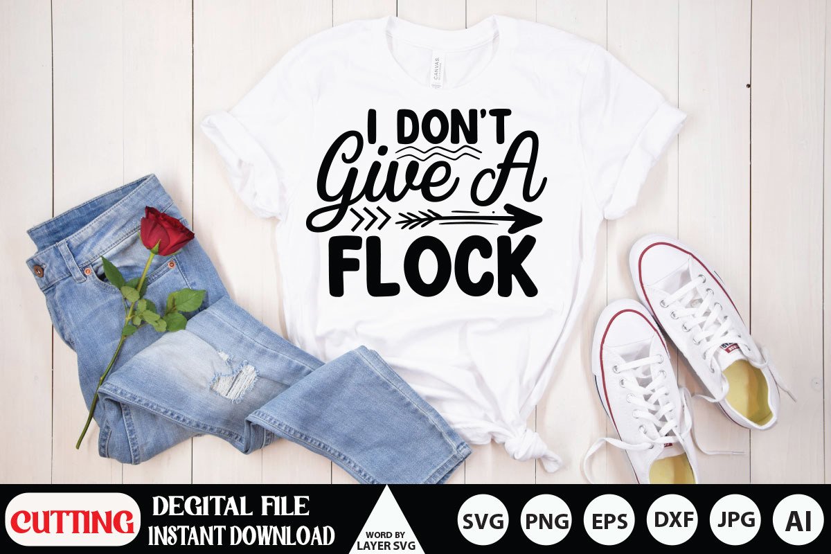 I Don't Give a Flock Svg Cut File Graphic by RSvgzone · Creative Fabrica