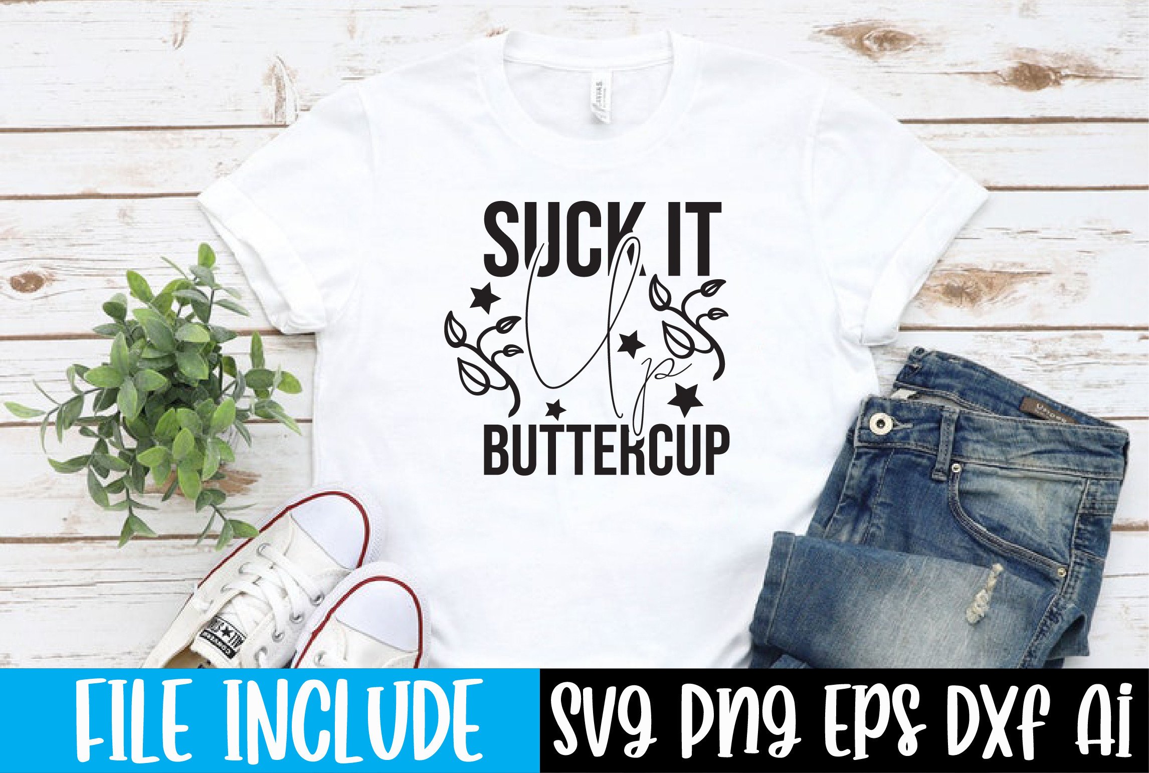 Suck It Up Buttercup Svg Graphic by Studio king · Creative Fabrica