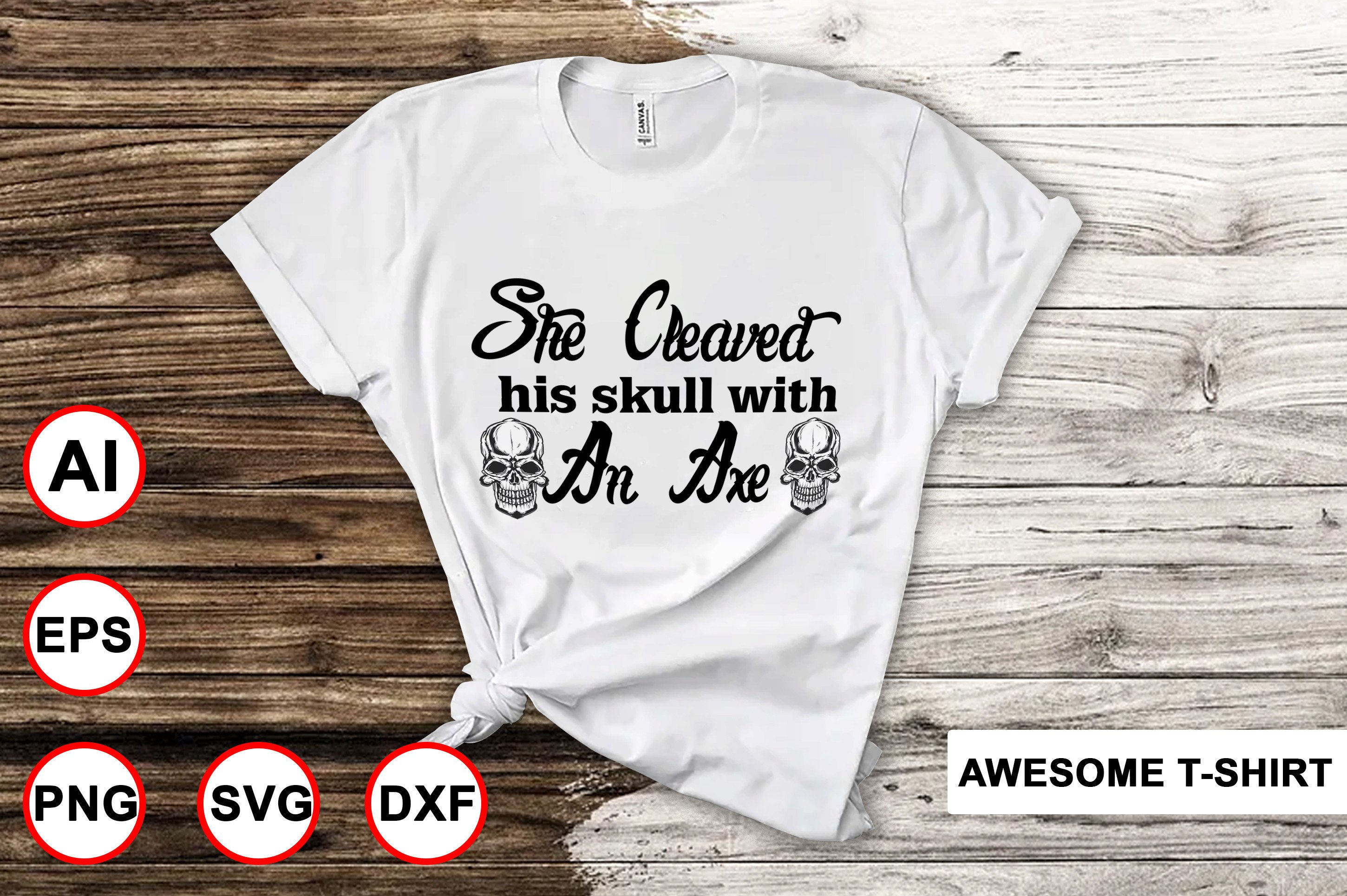 She Cleaved His Skull with an Axe Graphic by DesignPanda · Creative Fabrica