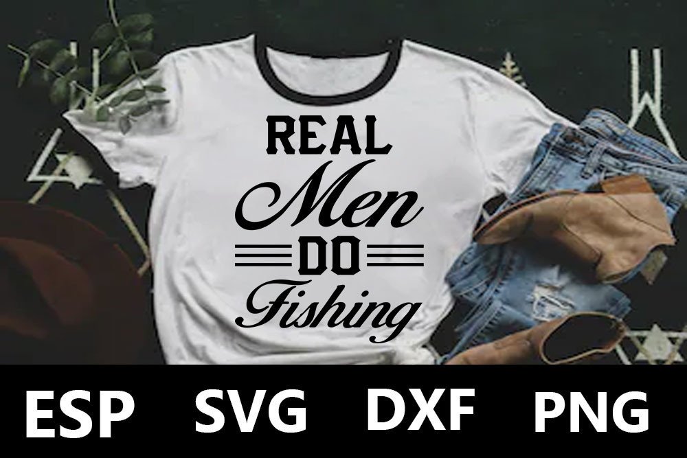 Fishing T-shirt Design, Real Men Do Graphic by PL Graphics Store