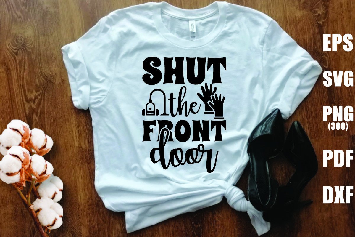 Shut the Front Door Graphic by Vintage · Creative Fabrica
