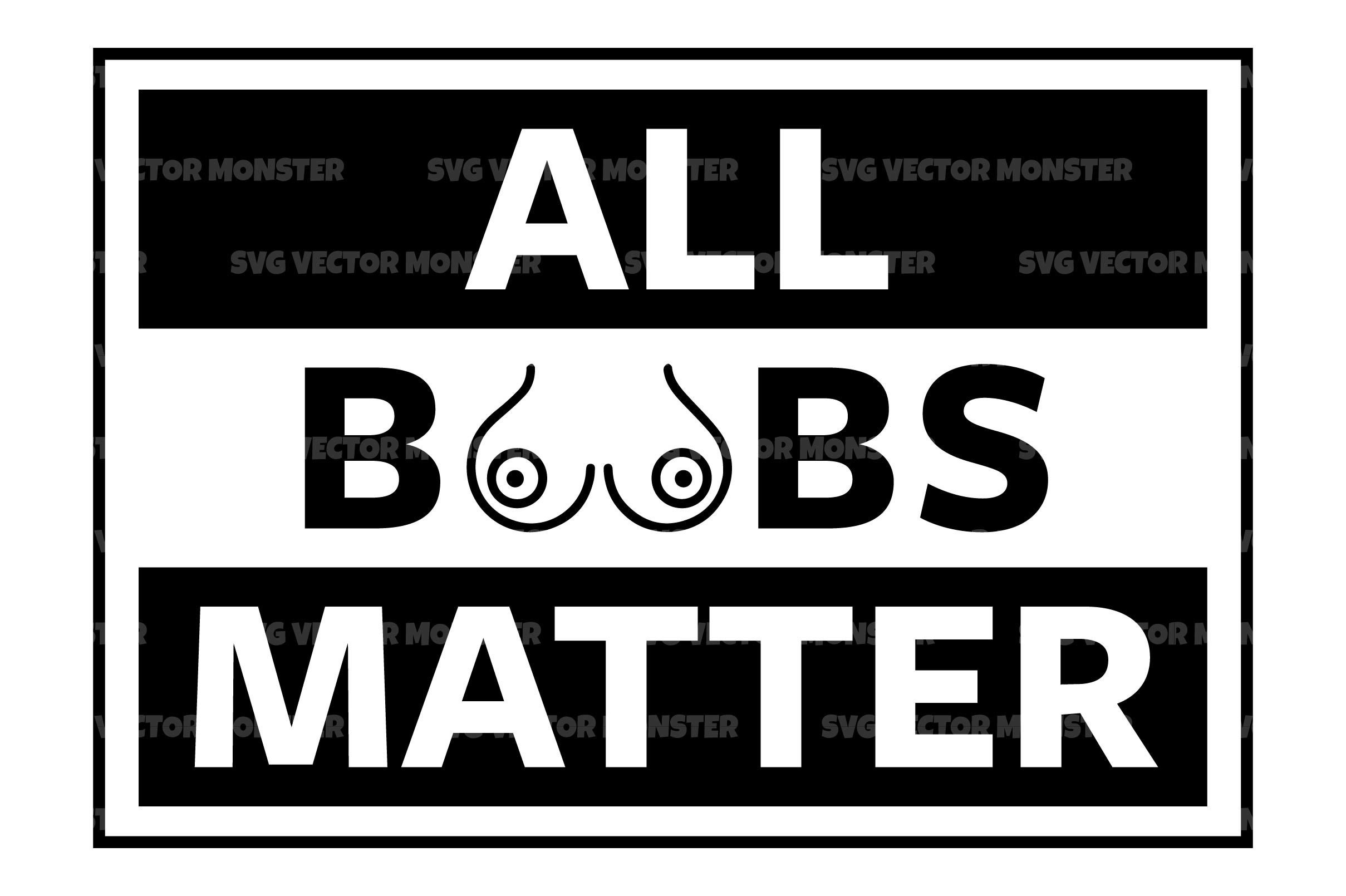 All Boobs Matter Svg Cut File Gráfico por svgvectormonster · Creative  Fabrica