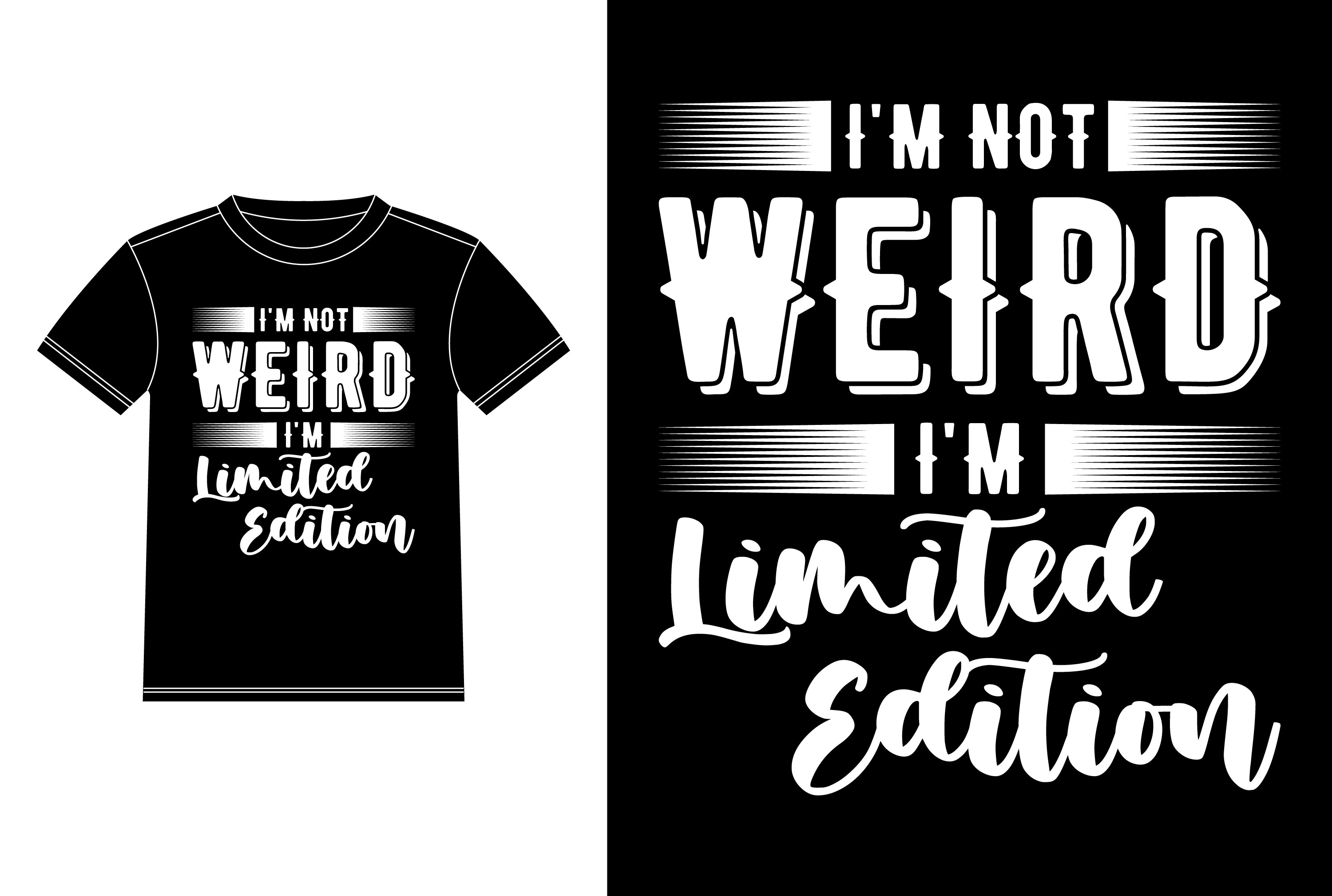 I M Not Weird I M Limited Edition Graphic By T Shirt Empire · Creative Fabrica