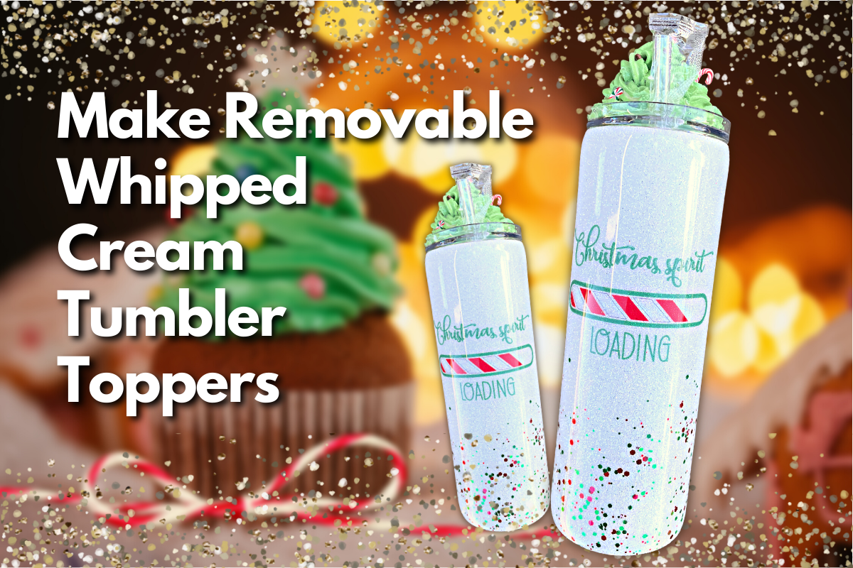 Online Make Removable Whipped Cream Tumbler Toppers Course