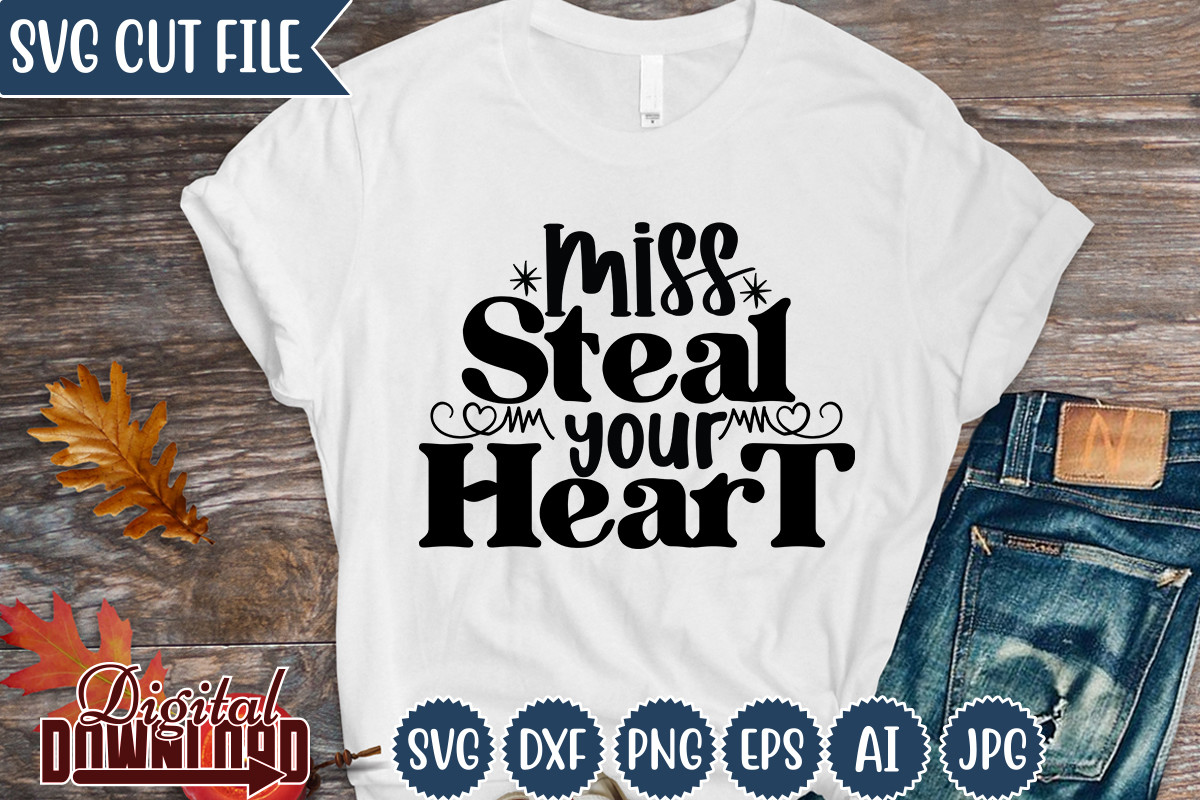 Miss Steal Your Heart Graphic by Sah-Creative Design · Creative Fabrica