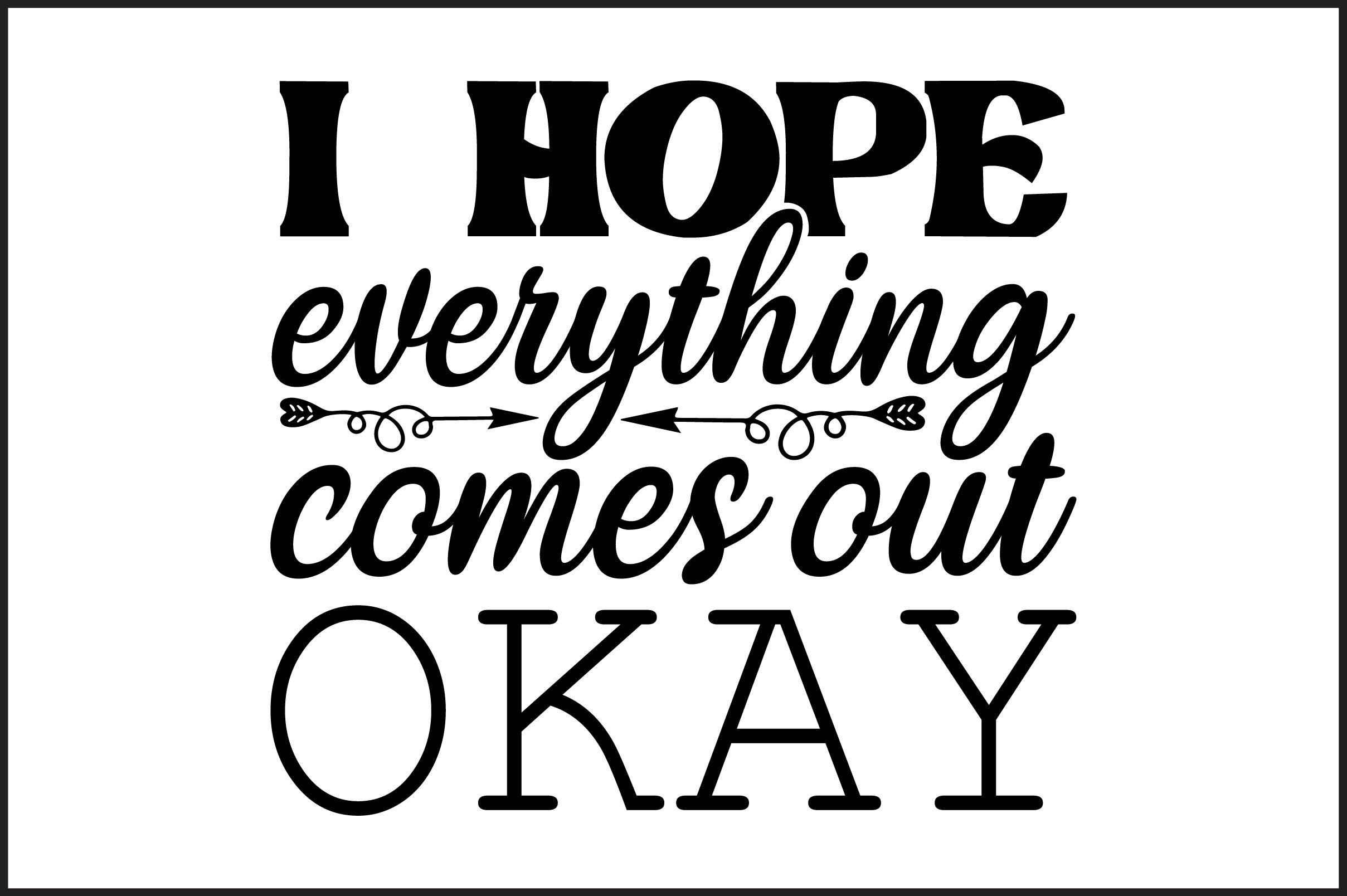 I Hope Everything Comes out Okay Graphic by Journey with Craft ...