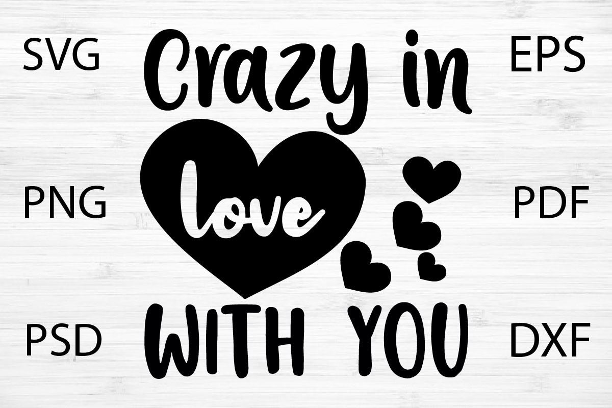Crazy in Love You Svg Graphic by Invisible Seller · Creative Fabrica