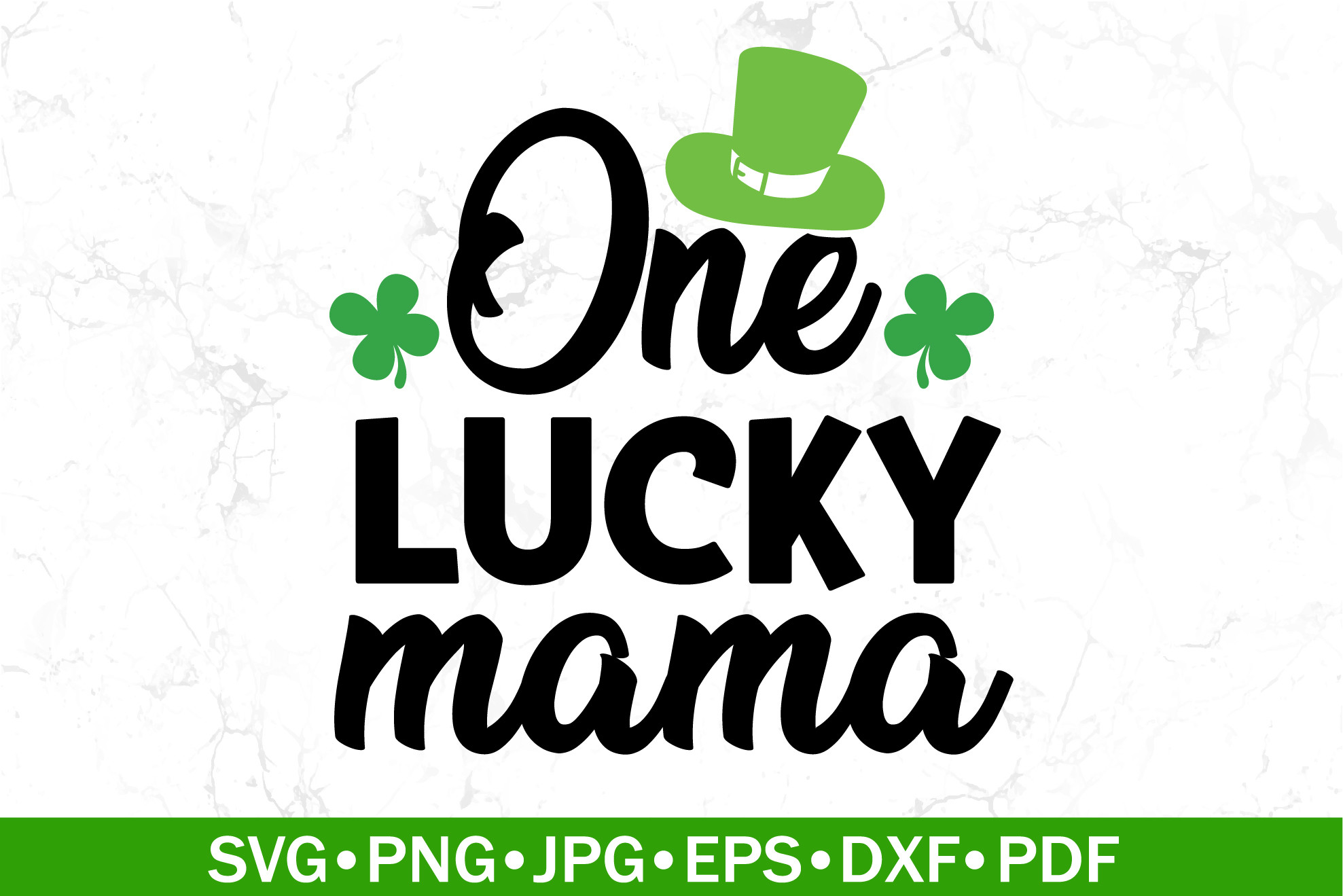 One Lucky Mama SVG / St Patrick Day SVG Graphic by SouthernDaisyDesign ·  Creative Fabrica